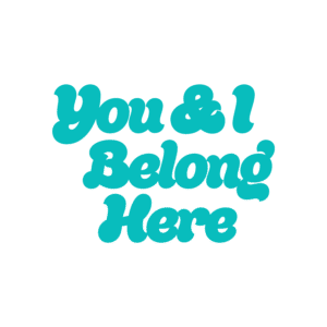You & I Belong Here Badge-03