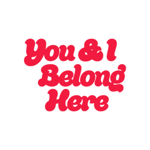 You & I Belong Here Badge-04