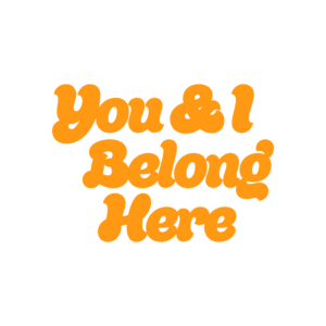 You & I Belong Here Badge-05